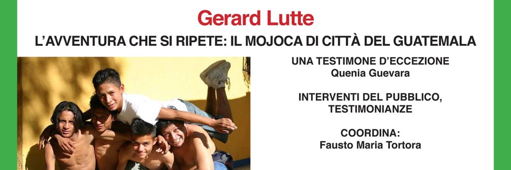 Don Lutte: l’amicizia liberatrice, da Prato Rotondo al&nbsp;Mojoca